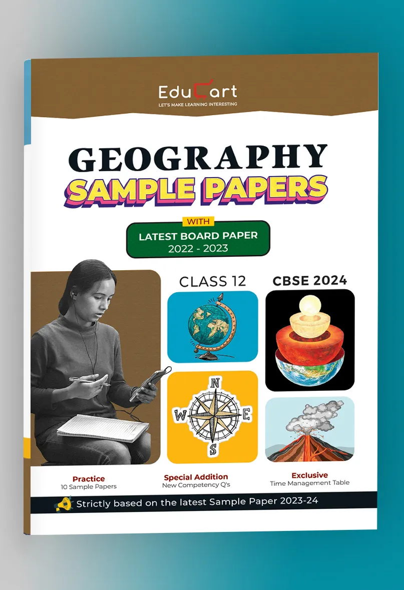 Educart CBSE Geography Class 12 Sample Paper 202324 for 2024 Exams